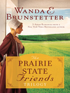 Cover image for The Prairie State Friends Trilogy